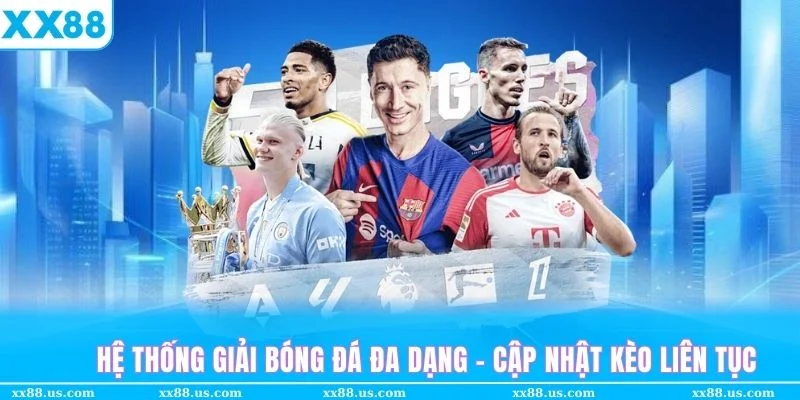 Sảnh thể thao XX88 cập nhật kèo bóng đá hôm nay đầy đủ, kèo uy tín